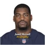 Jamil Merrell Biography: Age, Early Life, Education, Career, Family, Net Worth, Death, Legacy and More