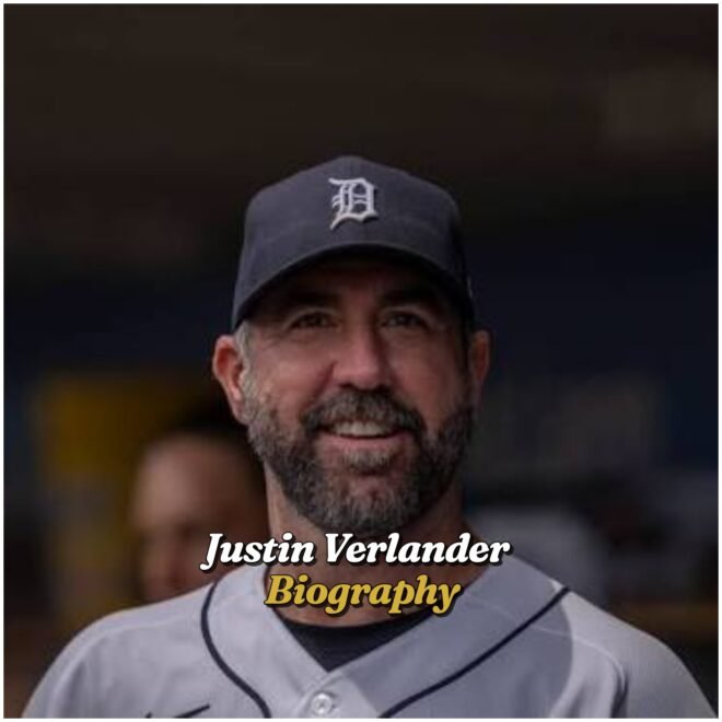 Justin Verlander Biography: Age, Wife, Children, Height, Net Worth, Career, Retirement, Family, and Legacy