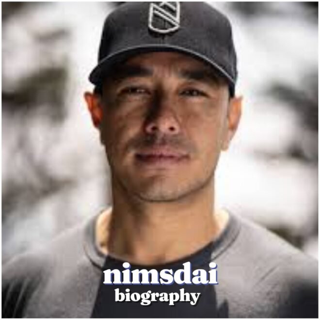 Nimsdai (Nirmal Purja) Biography : Age, Wife, Tribe, Family, Career, Net Worth, Legacy and Latest Updates
