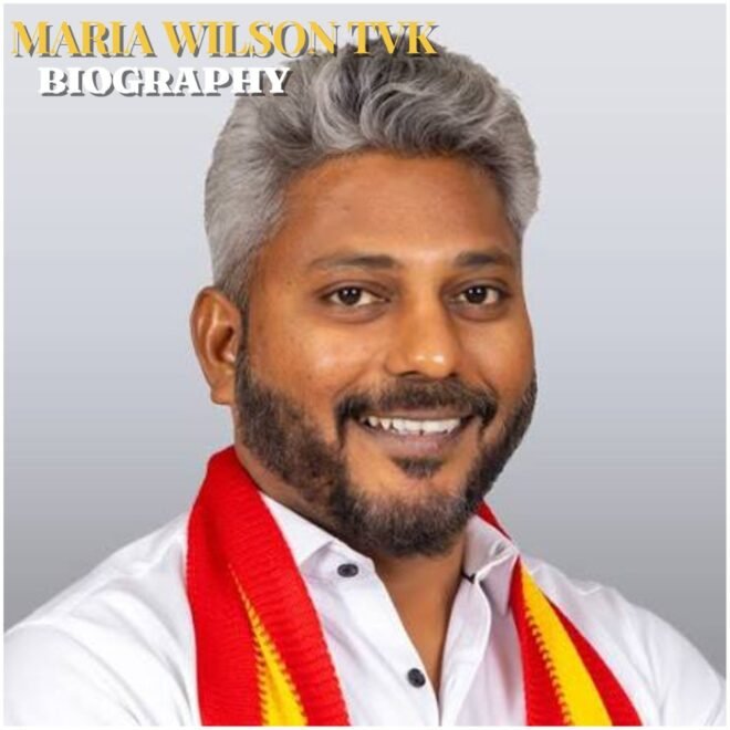 Marie Wilson (TVK) Biography: Age, Education, Career, Family, Net Worth, Political Journey, and Latest Updates