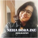 Neha Bora (JNU) Biography: Age, Education, Career, Family, AISA, Net Worth, Height, Husband, and Latest Updates (2026)