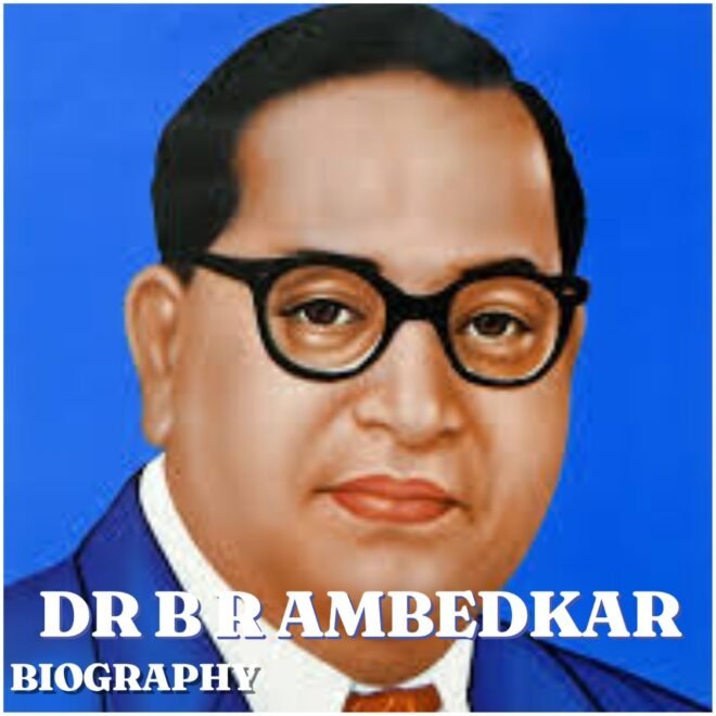 Dr. B. R. Ambedkar Biography : Age, Religion, Tribe, Wife, Children, Education, Career, Net Worth, Legacy & More