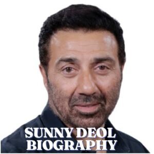 Sunny Deol Biography (2026): Age, Wife, Family, Education, Career, Net Worth, Movies, Legacy & More
