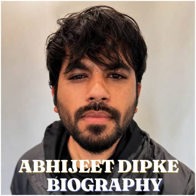 Abhijeet Dipke Biography : Age, Education, Career, Family, Net Worth, Social Media and More