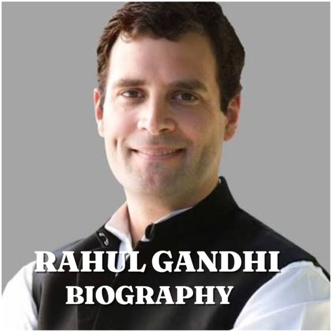 Rahul Gandhi Biography: Age, Family, Education, Career, Net Worth, Legacy and Latest News in 2026