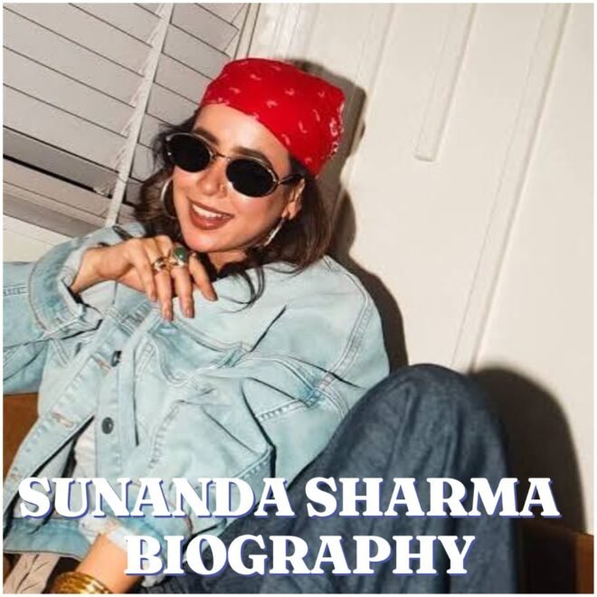Sunanda Sharma Biography: Age, Early Life, Education, Career, Family, Net Worth and Latest Updates 2026
