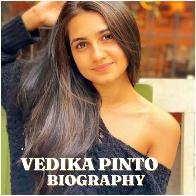 Vedika Pinto Biography: Age, Family, Movies, Career, Net Worth and Latest Updates