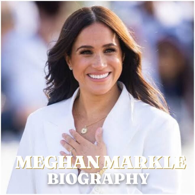 Meghan Markle Biography : Age, Early Life, Education, Career, Family, Net Worth and Legacy