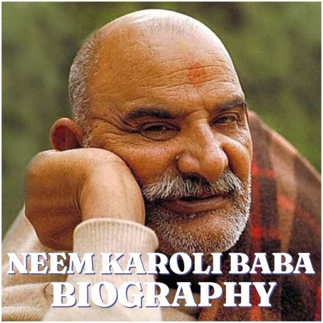 Neem Karoli Baba Biography: Early Life, Family, Spiritual Journey, Teachings, Net Worth and Legacy