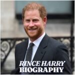 Prince Harry Biography: Age, Wife, Family, Career, Net Worth and Latest Updates