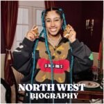 North West Biography: Age, Family, Career, Net Worth, Education and Latest Updates