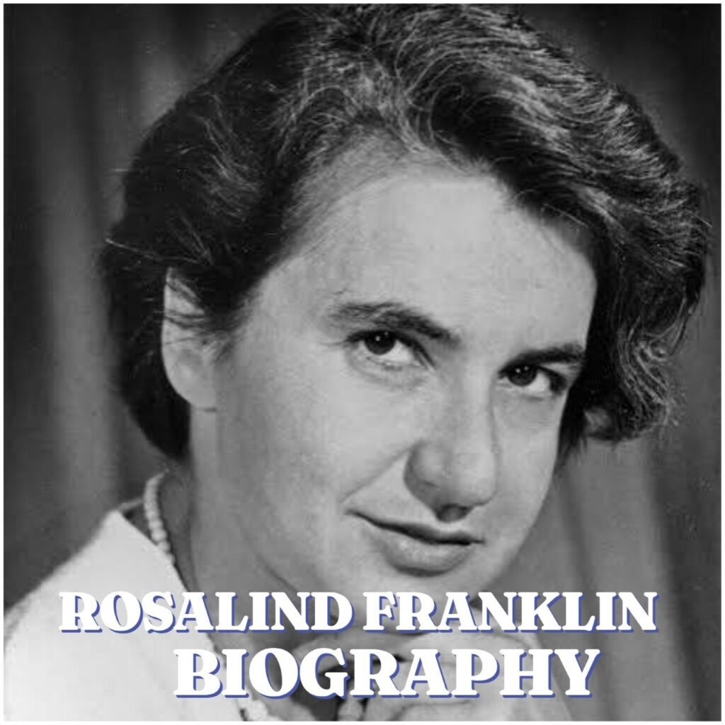Rosalind Franklin
