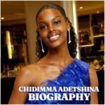 Chidimma Adetshina Biography: Age, Family, Education, Career, Net Worth, Pageant Journey and Latest 2026 Updates