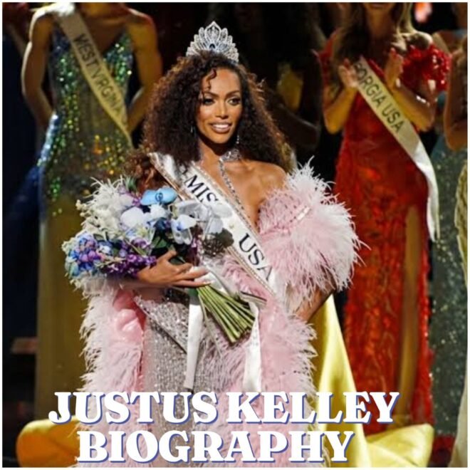 Justus Kelley Biography: Age, Husband, Career, Education, Net Worth and Miss USA 2026