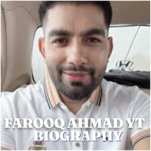 Farooq Ahmad YT Biography: Age, Career, Family, Net Worth, Death and Legacy