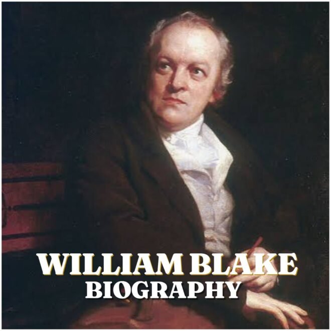 William Blake Biography: Life, Career, Family, Net Worth and Legacy