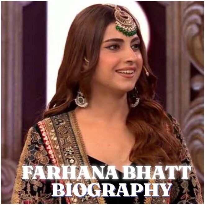 Farhana Bhatt Biography: Age, Early Life, Education, Career, Family, Net Worth and More