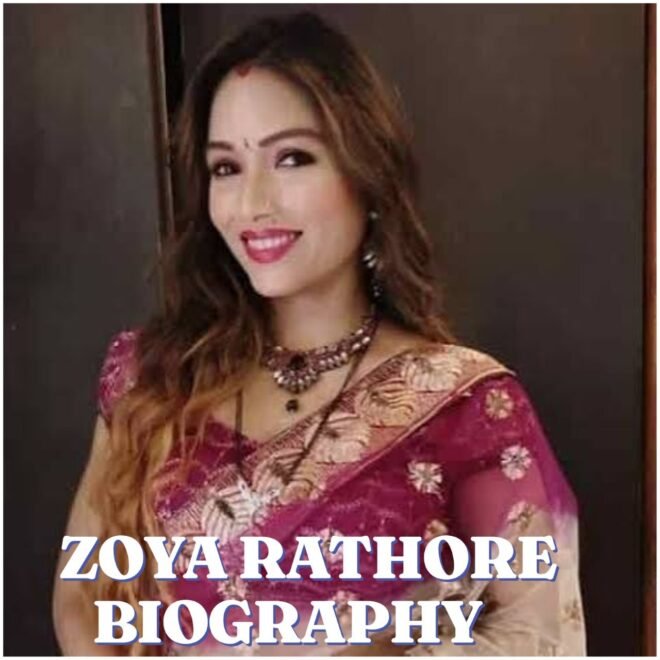 Zoya Rathore Biography: Age, Education, Career, Family, Net Worth and More