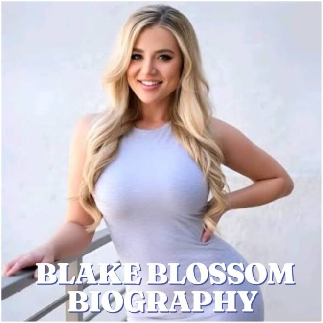 Blake Blossom Biography, Age, Career, Education, Family, Social Media and Net Worth
