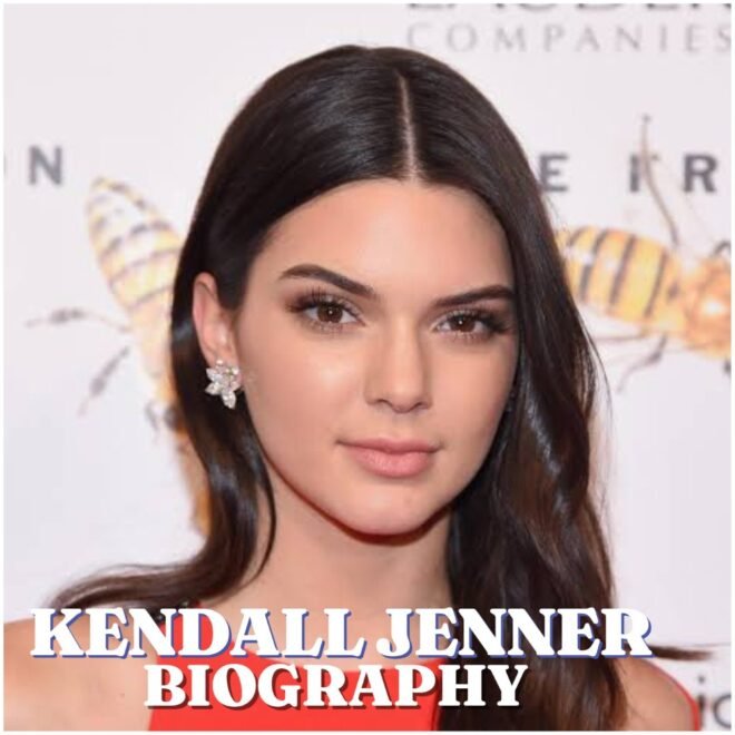 Kendall Jenner Biography: Age, Family, Career, Net Worth, Height and Personal Life