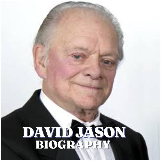 David Jason Biography: Age, Career, Family, Net Worth and Life Story