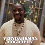 VeryDarkMan Biography: Age, Real Name, Career, Family, Net Worth and Latest Details