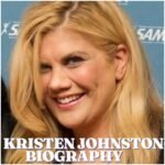 Kristen Johnston Biography: Age, Career, Family, Personal Life, Height and Legacy