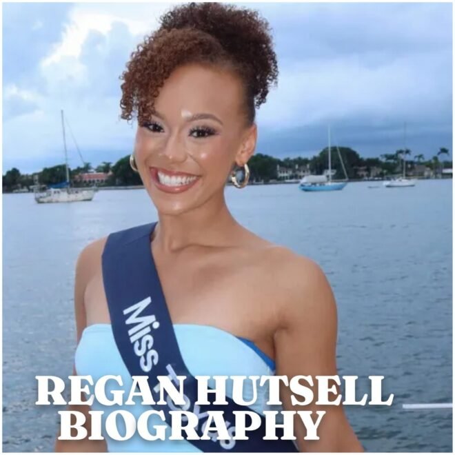Regan Hutsell Biography: Age, Family, Career, Net Worth and Miss America