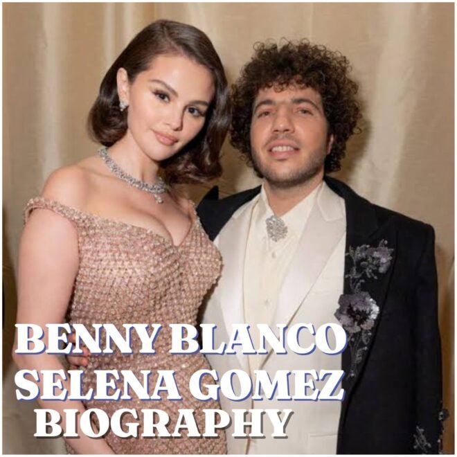 Selena Gomez and Benny Blanco: Biography, Career, Marriage, Net Worth, Trending News and Latest Updates