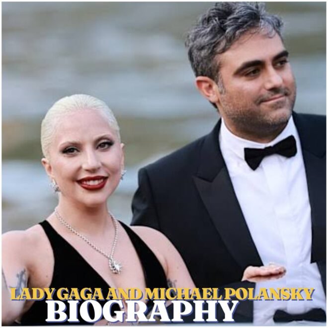 Lady Gaga and Michael Polansky: Biography, Relationship, Career, Baby, Net Worth and Latest Updates