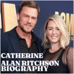 Alan and Catherine Ritchson: Biography, Career, Family, Net Worth and Latest 2026 Updates