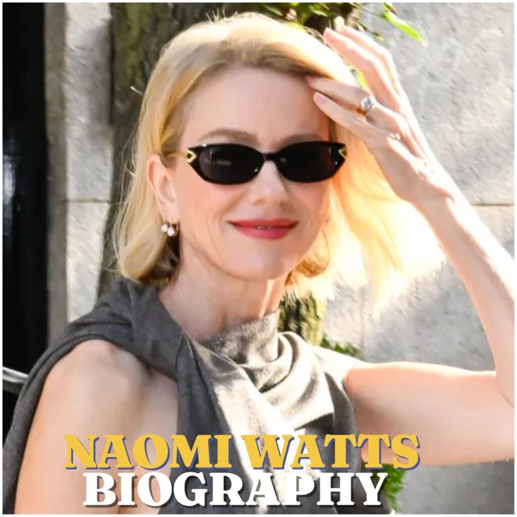 Naomi Watts