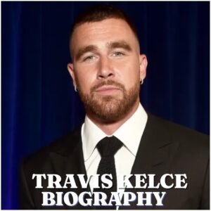 Travis Kelce Biography: Age, Career, Family, Net Worth, Height and Latest 2026 Updates