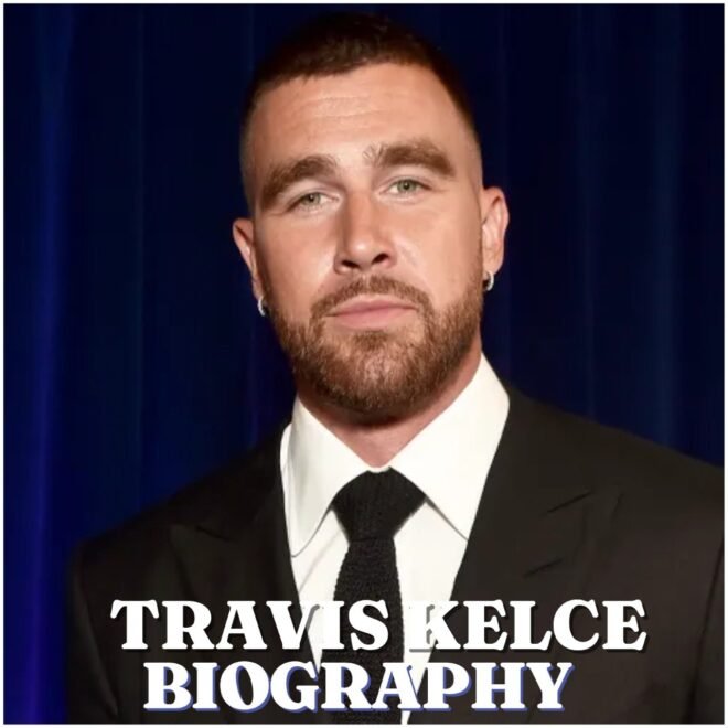 Travis Kelce Biography: Age, Career, Family, Net Worth, Height and Latest 2026 Updates