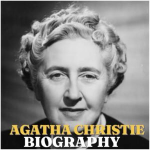 Agatha Christie Biography: Age, Husband, Daughter, Famous Books, Career, Cause of Death and Legacy