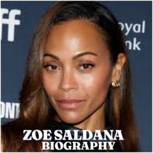Zoe Saldaña Biography: Age, Career, Family, Net Worth, Movies and Latest News