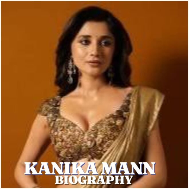 Kanika Mann Biography: Age, Education, Career, Family, Net Worth, Bigg Boss 20 and Latest News in 2026