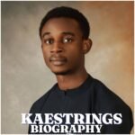 Kaestrings Biography: Age, Real Name, Wife, Family, Songs, Career, Net Worth and Latest News in 2026