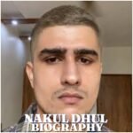 Nakul Dhull Biography: Age, Education, Career, Family, Net Worth, Bigg Boss 20 and Latest News (2026)