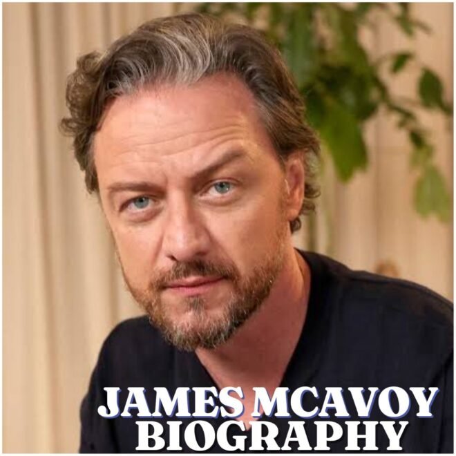 James McAvoy Biography: Age, Wife, Children, Career, Net Worth, Family and Latest News in 2026