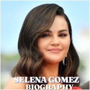 Selena Gomez Biography: Age, Husband, Career, Family, Net Worth and Latest News in 2026