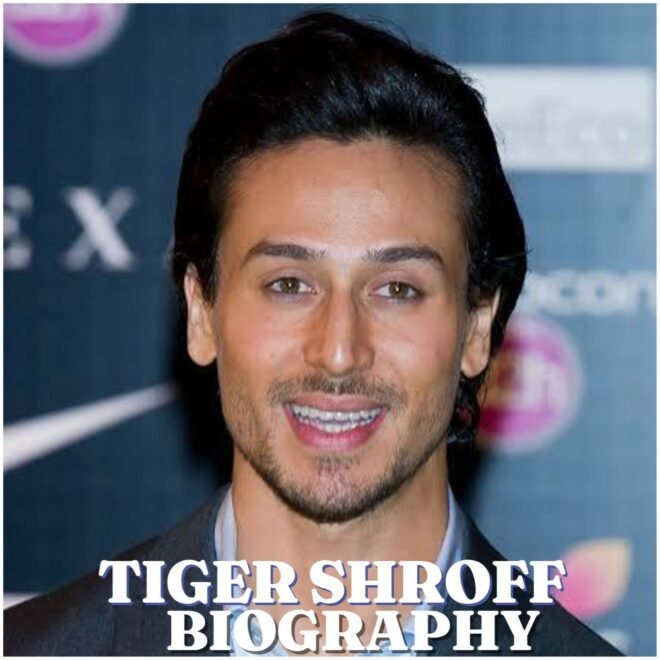 Tiger Shroff Biography: Age, Family, Education, Career, Movies, Net Worth and Latest News in 2026