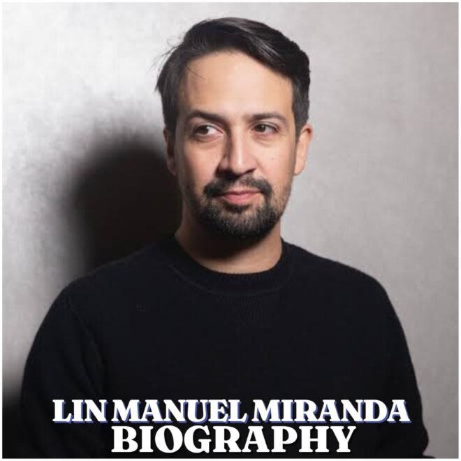 Lin-Manuel Miranda Biography: Age, Early Life, Education, Career, Family, Net Worth and Latest News in 2026