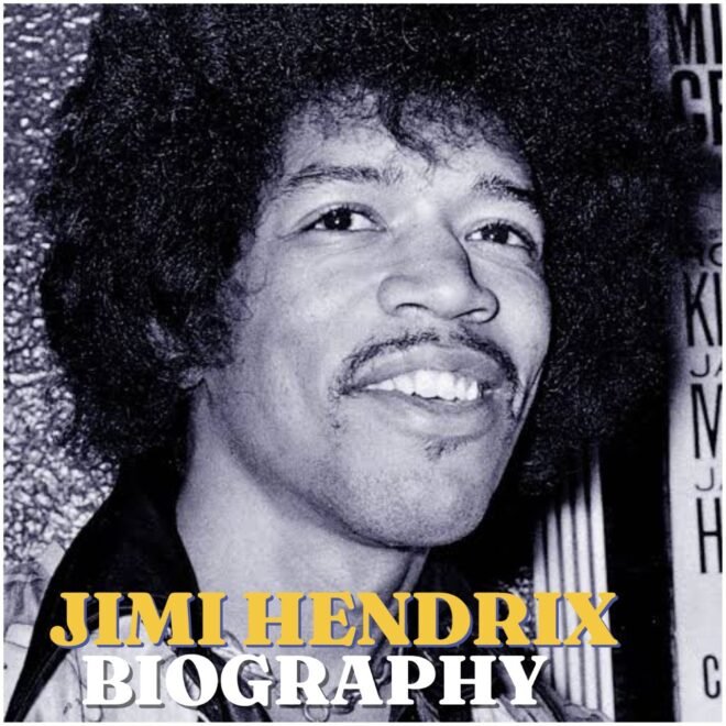 Jimi Hendrix Biography: Early Life, Education, Career, Family, Net Worth and Lasting Legacy