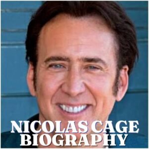 Nicolas Cage Biography: Early Life, Education, Movies, Wife, Children, Net Worth and Latest News