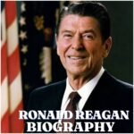 Ronald Reagan Biography: Early Life, Education, Acting Career, Presidency, Family, Net Worth and Legacy