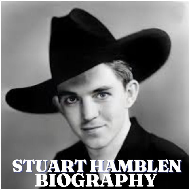  Stuart Hamblen Biography: Early Life, Education, Music Career, Wife, Children, Songs, Net Worth and Legacy