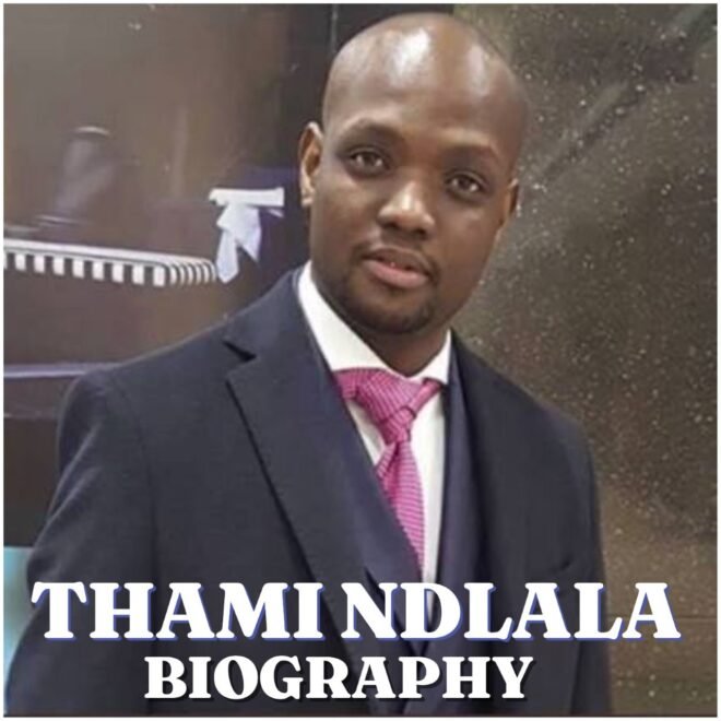 Thami Ndlala Biography: Age, Wife Lerato Kganyago, Business Career, Net Worth, Education and Latest News
