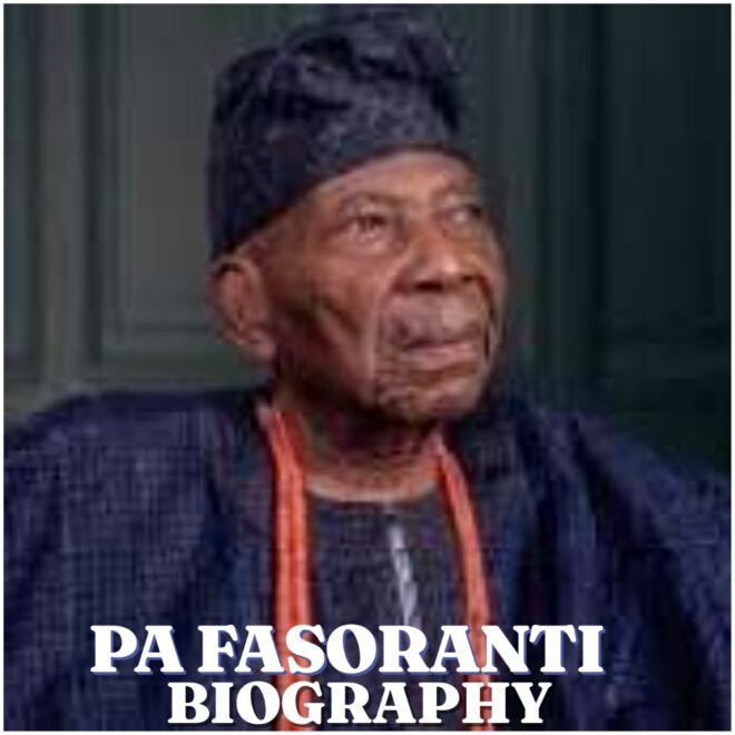 Pa Fasoranti Biography: Early Life, Education, Political Career, Wife, Children, Net Worth, Death and Legacy